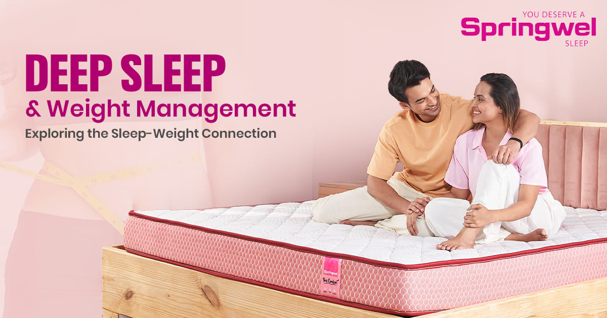 Deep Sleep and Weight Management Exploring the Sleep-Weight Connection